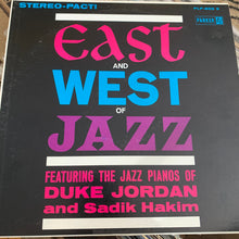 Carica l'immagine nel visualizzatore di Gallery, Duke Jordan and Sadik Hakim : East And West Of Jazz (LP, Album)
