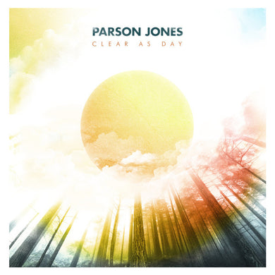 Parson Jones : Clear as Day (LP, Album, Ltd, Cle)