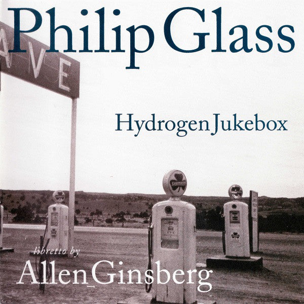 Philip Glass Libretto By Allen Ginsberg : Hydrogen Jukebox (CD, Album, RP)