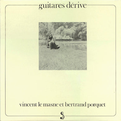Vincent Le Masne et Bertrand Porquet : Guitares Dérive (LP, Album)