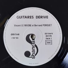 Carica l&#39;immagine nel visualizzatore di Gallery, Vincent Le Masne et Bertrand Porquet : Guitares Dérive (LP, Album)
