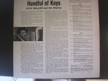 Carica l'immagine nel visualizzatore di Gallery, Fats Waller &amp; His Rhythm : Handful Of Keys (LP, Comp, Mono)
