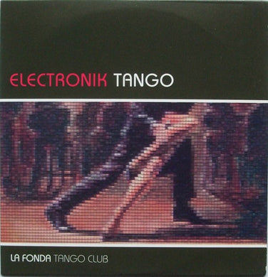 La Fonda Tango Club : Electronik Tango (CD, Album)