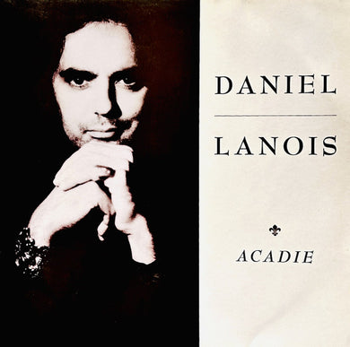 Daniel Lanois : Acadie (LP, Album)