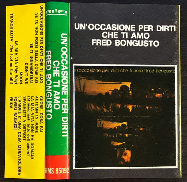 Fred Bongusto : Un'Occasione Per Dirti Che Ti Amo (Cass, Album)