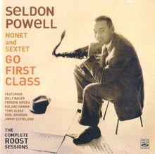Carica l&#39;immagine nel visualizzatore di Gallery, Seldon Powell : Go First Class / The Complete Roost Sessions (CD, Comp)
