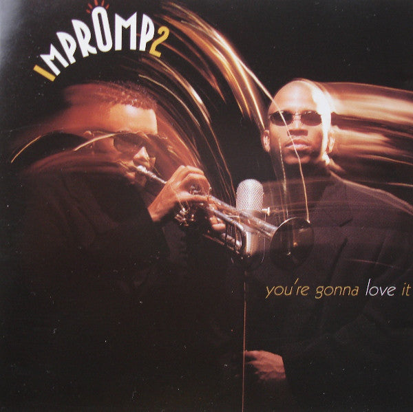 Impromp2 : You're Gonna Love It (CD, Album)