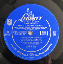 Carica l'immagine nel visualizzatore di Gallery, Buddy Childers Quintet : Sam Songs (LP, Mono, Scr)
