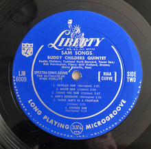 Carica l'immagine nel visualizzatore di Gallery, Buddy Childers Quintet : Sam Songs (LP, Mono, Scr)
