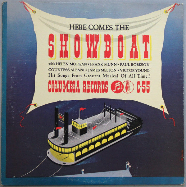Hammerstein-Kern / Featuring Helen Morgan, Frank Munn, Paul Robeson, Olga Albani, James Melton , Conducted By Victor Young : Here Comes The Showboat (LP, Mono, RE, Car)