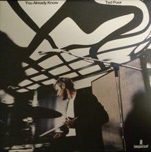 Carica l'immagine nel visualizzatore di Gallery, Ted Poor : You Already Know (LP, Album)
