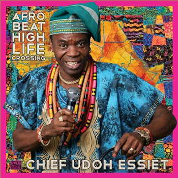 Chief Udoh Essiet : Afrobeat Highlife Crossing (LP, Album)