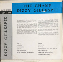 Carica l'immagine nel visualizzatore di Gallery, Dizzy Gillespie : The Champ (LP, Comp, RE)
