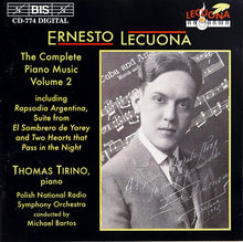 Carica l&#39;immagine nel visualizzatore di Gallery, Ernesto Lecuona, Thomas Tirino, Wielka Orkiestra Symfoniczna Polskiego Radia W Katowicach, Michael Bartos : The Complete Piano Music Volume 2 Ernesto Lecuona (CD)

