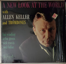 Carica l&#39;immagine nel visualizzatore di Gallery, Allen Keller And Trombones : A New Look At The World (LP, Album, Mono, Yel)
