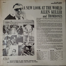 Carica l&#39;immagine nel visualizzatore di Gallery, Allen Keller And Trombones : A New Look At The World (LP, Album, Mono, Yel)
