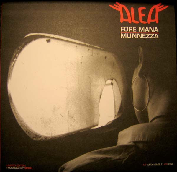 Alea (6) : Fore Mana / Munnezza (12