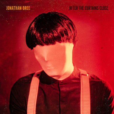 Jonathan Bree : After The Curtains Close (LP, Album)