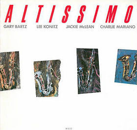 Gary Bartz, Lee Konitz, Jackie McLean, Charlie Mariano : Altissimo (LP, Album, RE)