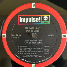Carica l&#39;immagine nel visualizzatore di Gallery, Billy Taylor Trio With Quincy Jones : My Fair Lady Loves Jazz (LP, Album, RE)
