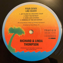 Carica l'immagine nel visualizzatore di Gallery, Richard &amp; Linda Thompson : Pour Down Like Silver (LP, Album, RE, 180)
