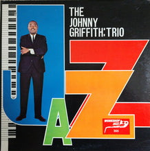 Carica l'immagine nel visualizzatore di Gallery, Johnny Griffith Trio : Jazz (LP, Album, Mono)
