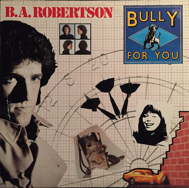B. A. Robertson : Bully For You (LP, Album)
