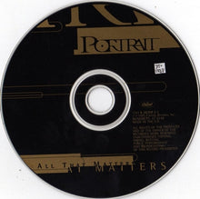 Carica l'immagine nel visualizzatore di Gallery, Portrait : All That Matters (CD, Album)
