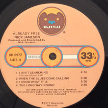 Carica l&#39;immagine nel visualizzatore di Gallery, Nick Jameson : Already Free (LP, Album, Win)
