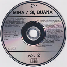 Carica l'immagine nel visualizzatore di Gallery, Mina (3) : Sì, Buana Vol. 2 (CD, Album)
