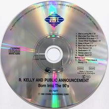 Carica l&#39;immagine nel visualizzatore di Gallery, R. Kelly And Public Announcement : Born Into The 90&#39;s (CD, Album, RE)
