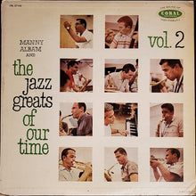 Carica l&#39;immagine nel visualizzatore di Gallery, Manny Albam : The Jazz Greats Of Our Time - Vol. 2 (LP, Album, Mono)

