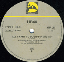 Carica l&#39;immagine nel visualizzatore di Gallery, UB40 : All I Want To Do (12&quot;)
