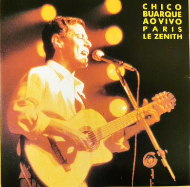 Chico Buarque : Chico Buarque Ao Vivo Paris - Le Zenith (CD, Album)