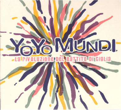 Yo Yo Mundi : La Rivoluzione Del Battito Di Ciglia (CD, Album, Dig)