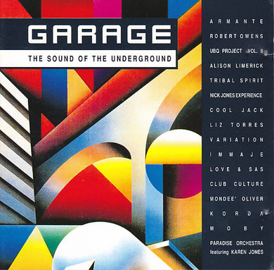 Various : Garage - The Sound Of The Underground (CD, Comp, Mixed)