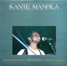 Carica l&#39;immagine nel visualizzatore di Gallery, Kante Manfila : Tradition (LP)
