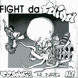 Frankie Hi-NRG M.C.* : Fight Da Faida (12