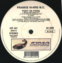Carica l&#39;immagine nel visualizzatore di Gallery, Frankie Hi-NRG M.C.* : Fight Da Faida (12&quot;)
