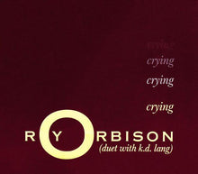 Carica l&#39;immagine nel visualizzatore di Gallery, Roy Orbison Duet With k.d. lang : Crying (CD, Single)
