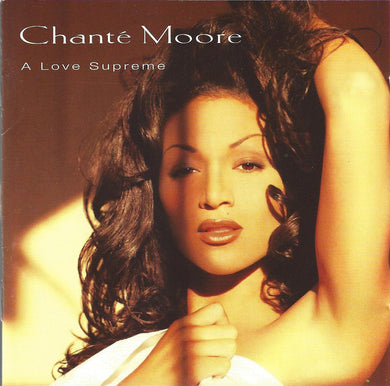 Chanté Moore : A Love Supreme (CD, Album)