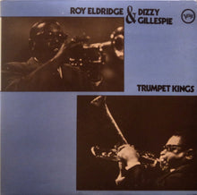 Carica l&#39;immagine nel visualizzatore di Gallery, Roy Eldridge &amp; Dizzy Gillespie : Trumpet Kings (2xLP, Comp, RM)
