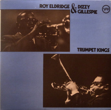 Roy Eldridge & Dizzy Gillespie : Trumpet Kings (2xLP, Comp, RM)