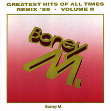 Carica l&#39;immagine nel visualizzatore di Gallery, Boney M. : Greatest Hits Of All Times - Remix &#39;89 - Volume II (LP, Comp)
