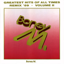 Carica l&#39;immagine nel visualizzatore di Gallery, Boney M. : Greatest Hits Of All Times - Remix &#39;89 - Volume II (LP, Comp)
