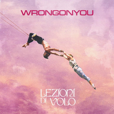 Wrongonyou : Lezioni di Volo (12