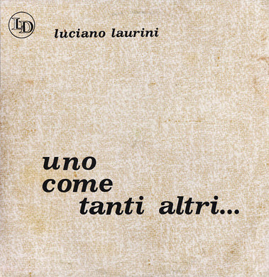 Luciano Laurini : Uno Come Tanti Altri... (LP, Album)