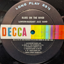 Carica l&#39;immagine nel visualizzatore di Gallery, Lawson-Haggart Jazz Band : Blues On The River (LP)
