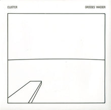 Carica l&#39;immagine nel visualizzatore di Gallery, Cluster : Grosses Wasser (LP, Album, RE, RM)
