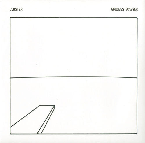 Cluster : Grosses Wasser (LP, Album, RE, RM)